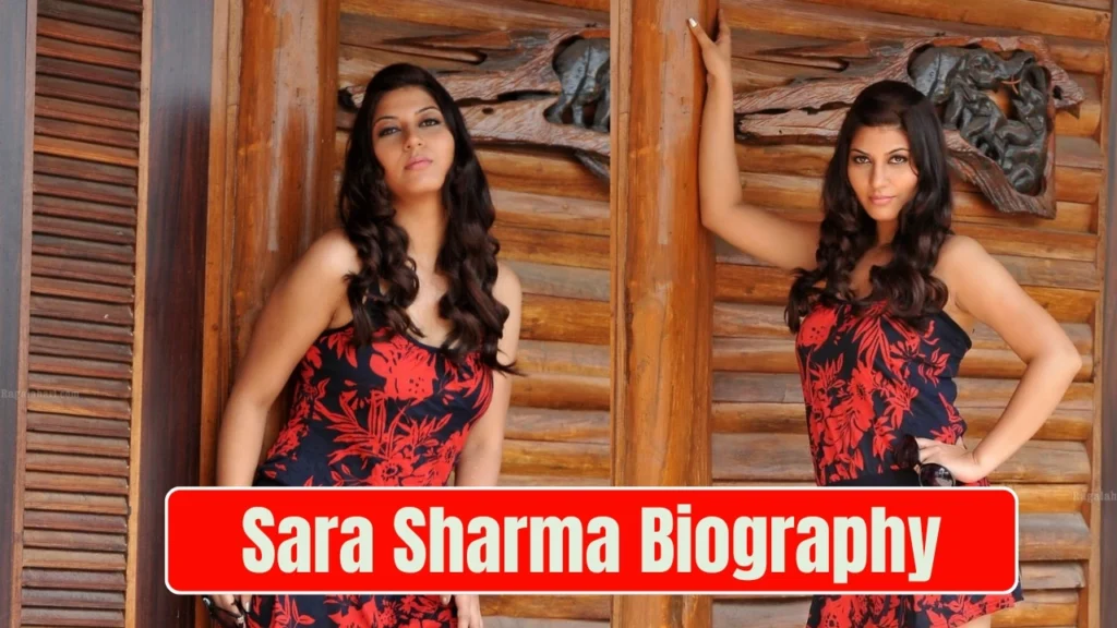 Sara Sharma Biography