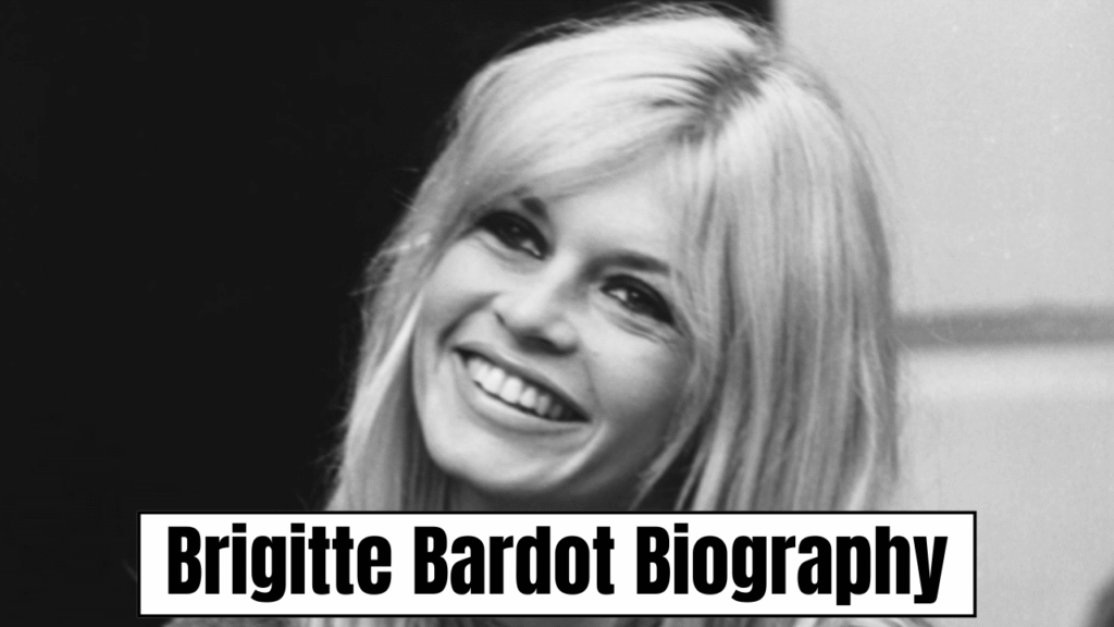 Brigitte Bardot Biography