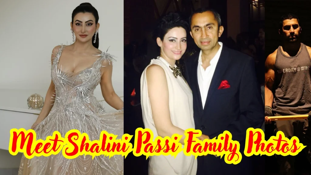 Meet Shalini Passi Family Photos
