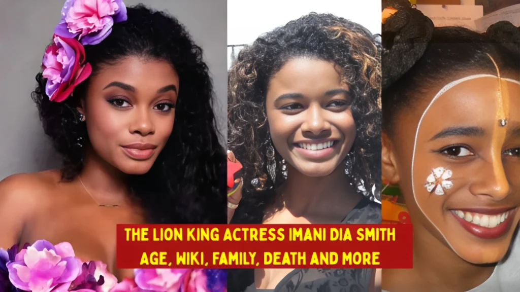 The Lion King Actress Imani Dia Smith Age, Wiki, Family, Death and More