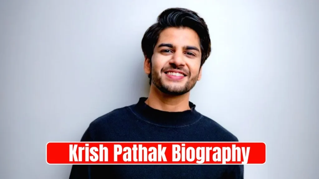 Krish Pathak Biography