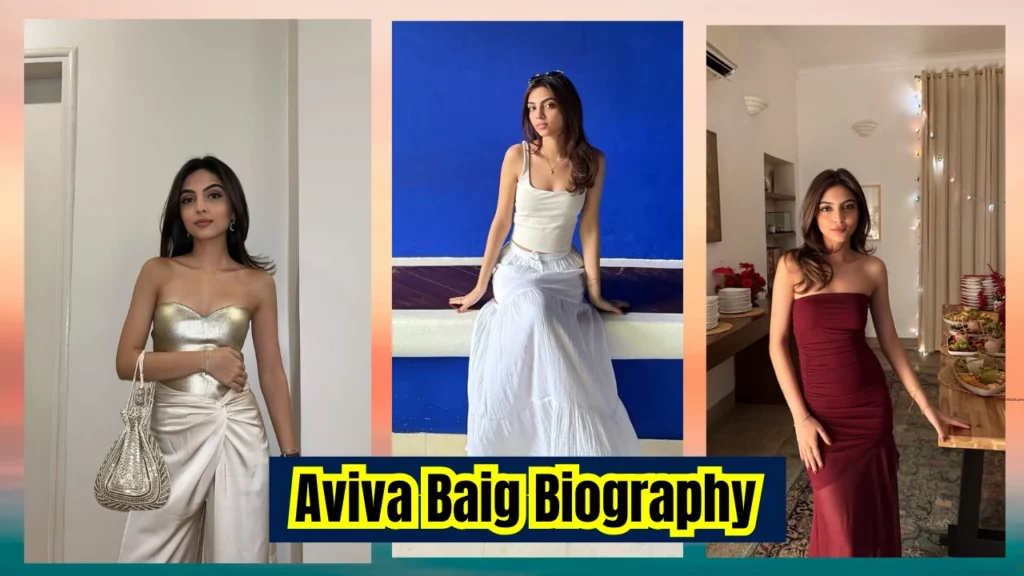 Aviva Baig Biography