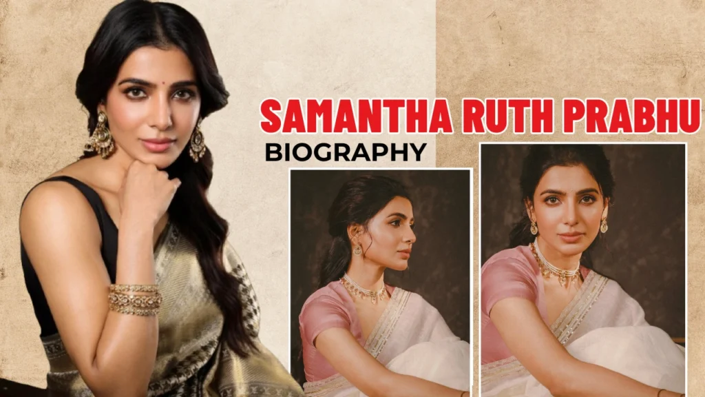Samantha Ruth Prabhu Biography