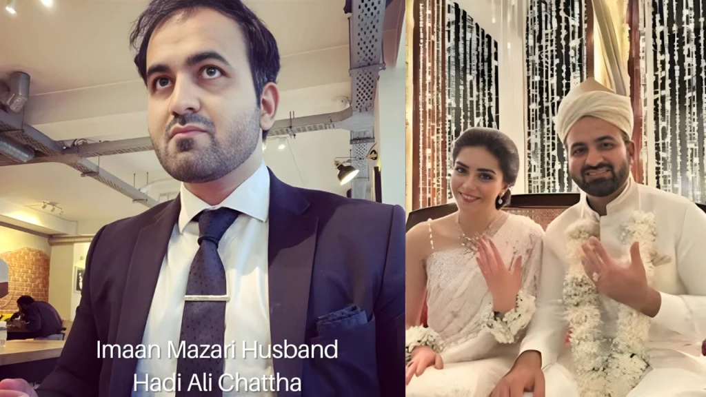 Imaan Mazari Husband Hadi Ali Chattha