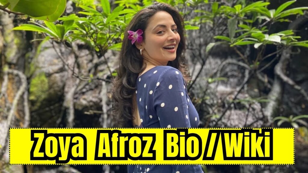 Zoya-Afroz-Bio-Wiki
