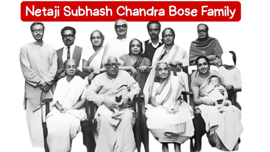 Netaji Subhash Chandra Bose Family