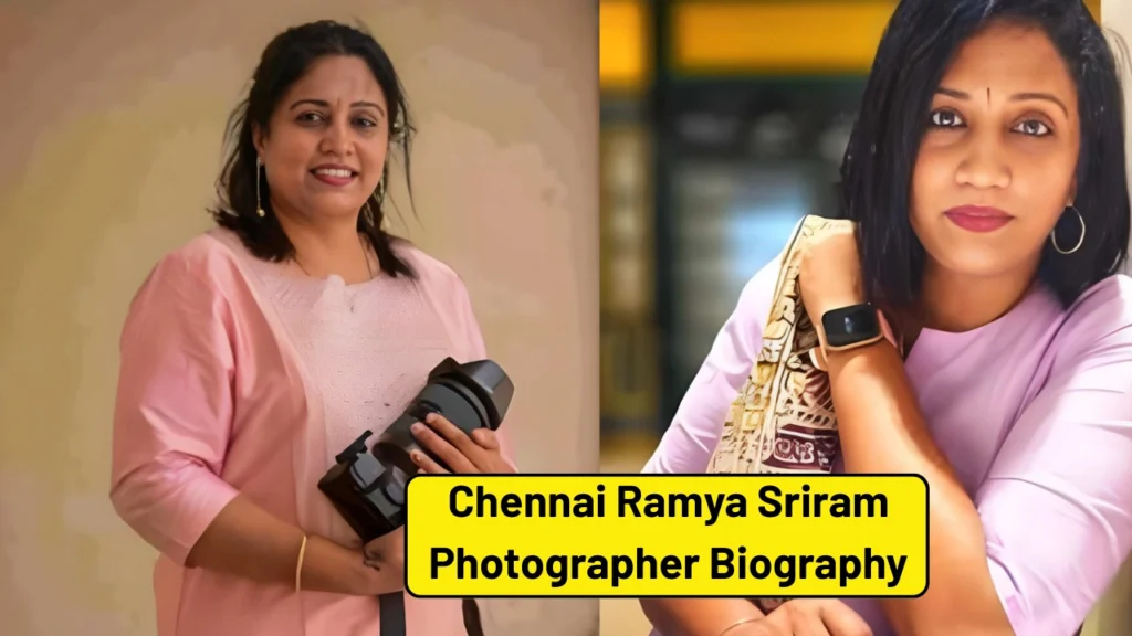 Chennai Ramya Sriram Photographer Biography