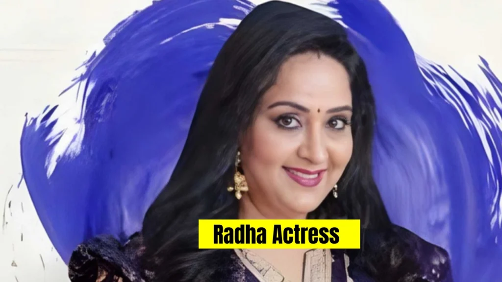Radha Actress biography