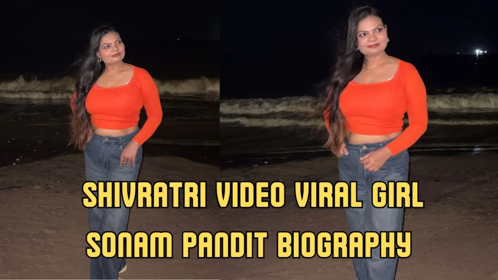 shivratri video Viral Girl sonam pandit Biography