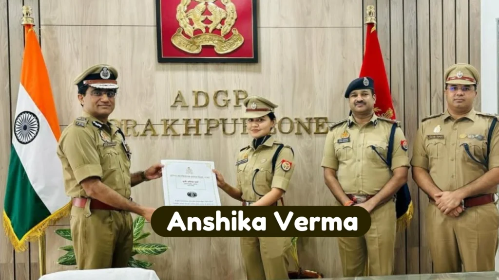 Anshika Verma  ips