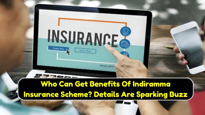 Benefits Of Indiramma Insurance Scheme
