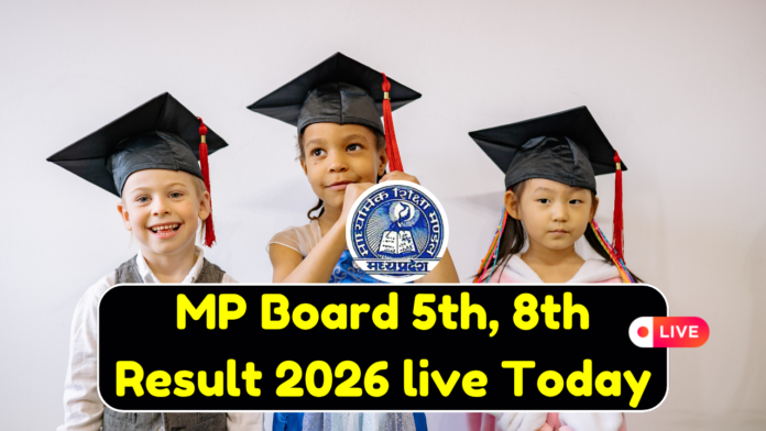 MP Board 5th, 8th Result 2026 live Today