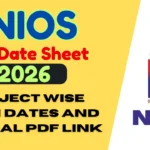 NIOS 12th Date Sheet 2026: Subject Wise Exam Dates and Official PDF Link