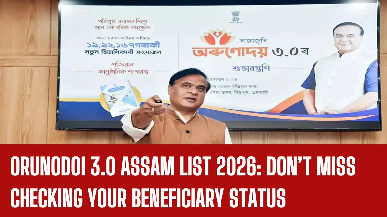 Orunodoi 3.0 Assam List 2026