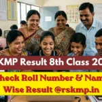 RSKMP Result 8th Class 2026 — Check Roll Number & Name Wise Result @rskmp.in