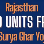 Rajasthan Solar Scheme 2026: Get 150 Units Free Power Monthly