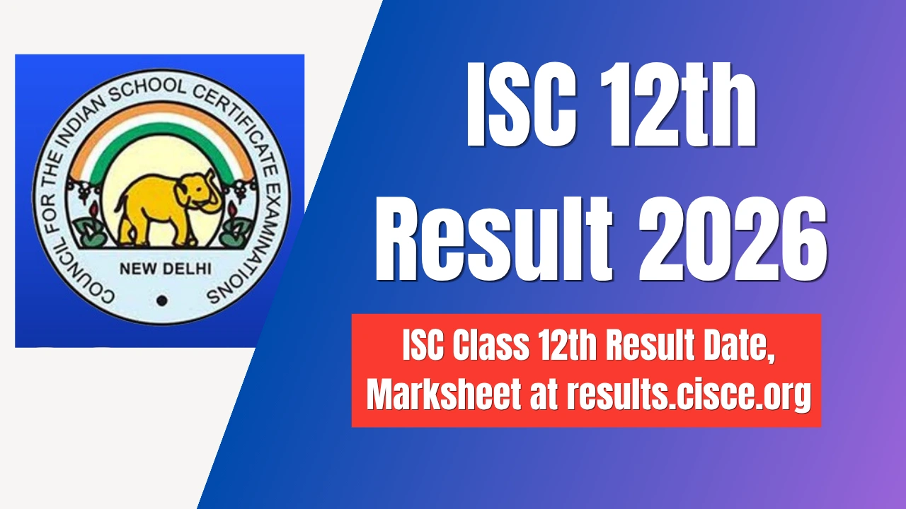 ISC 12th Result 2026 - ISC Class 12th Result Date, Marksheet at results ...