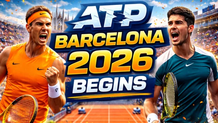 ATP Barcelona 2026 Begins