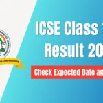 ICSE Class 10th Result 2026: Check Expected Date and Time