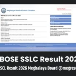 MBOSE SSLC Result 2026: Check SSCL Result 2026 Meghalaya Board @megresults.nic.in