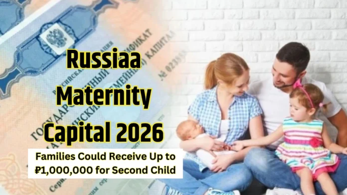 Russiaa Maternity Capital 2026