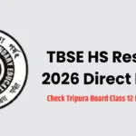 TBSE HS Result 2026 Direct Link: Check Tripura Board Class 12 Result