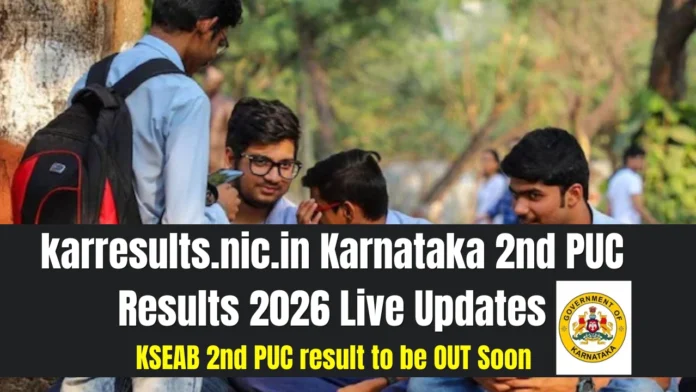 karresults.nic.in Karnataka 2nd PUC Results 2026 Live Updates