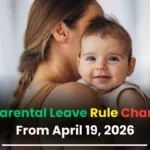 UK Parental Leave Rule Changes From April 19, 2026: What Workers Should Know