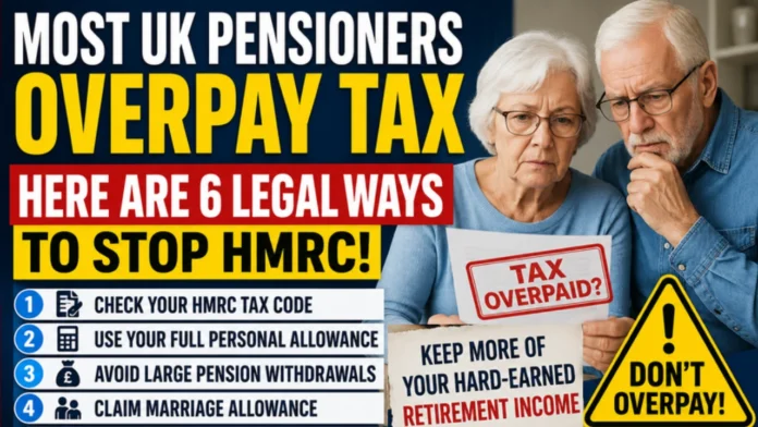 Most UK Pensioners Overpay Tax
